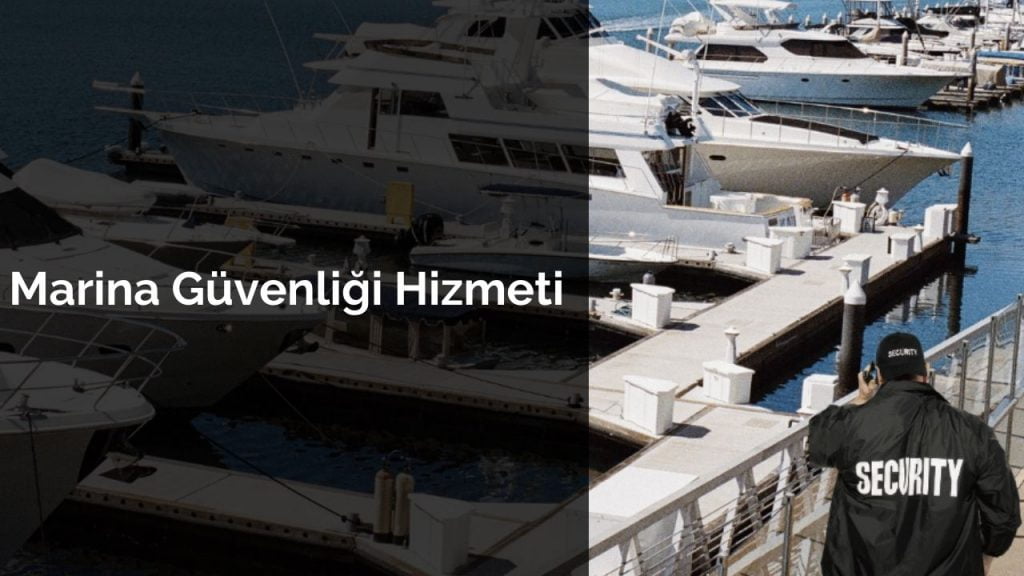 Marina güvenliği hizmetinde iskele ve yat kontrolü